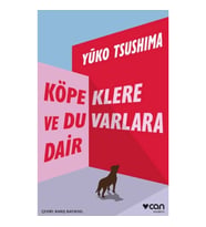 Köpeklere ve Duvarlara Dair