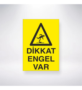 Dikkat Engel Var 21x28 Arkası Yapışkanlı Levha