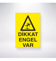 Dikkat Engel Var 21x28 Arkası Yapışkanlı Levha