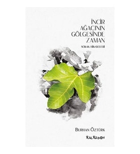 İncir Ağacı Gölgesinde Zaman - Sokak Hikayeleri