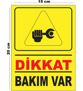 Metal Dikkat Bakım Var 15cm x 20cm Uyarı Levhası Yönlendirme Tabelası
