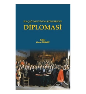 İlk Çağ'dan Viyana Kongresi'ne Diplomasi