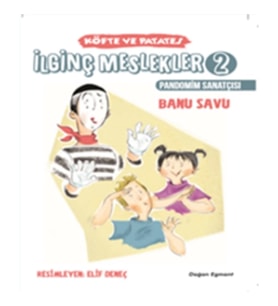 İlginç Meslekler 2 Pandonim Sanatçısı - Köfte ve Patates