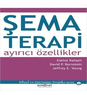 Şema Terapi: Ayırıcı Özellikler