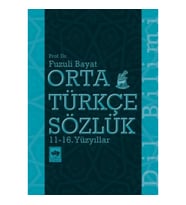 Orta Türkçe Sözlük 11-16. Yüzyıllar