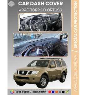 NİSSAN PATHFİNDER (2005-2014) Torpido Örtüsü Panel Koruma Araca Özel UV Koruma Kaymaz Kolay Montaj