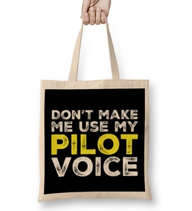 Don T Make Me Use My Pilot Voice Bez Çanta Uzun Saplı