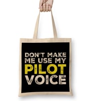 Don T Make Me Use My Pilot Voice Bez Çanta Uzun Saplı