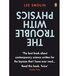 The Trouble With Physics: The Rise Of String Theory, The Fall Of A Science And What Comes Next (Krem)