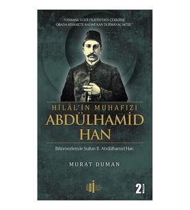 Hilal'in Muhafızı Abdülhamid Han