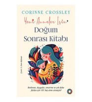Yeni Anneler İçin Doğum Sonrası Kitabı