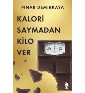 Kalori Saymadan Kilo Ver