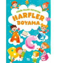 Minik Eller Boyuyor – Harfler Boyama Kitabı (Örnek Resimli)