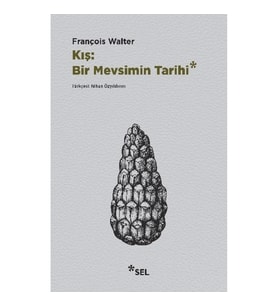 Kış : Bir Mevsimin Tarihi