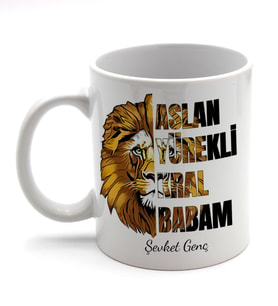 Babalar Günü Aslan Yürekli Kral Babam Tasarımlı Kupa