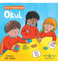 Okul – Hayatı Öğreniyorum
