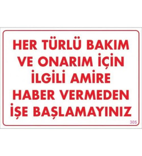 Mey İthalat® Bakım Onarım İçin Amire Haber Ver Uyarı Levhası 25X35 Kod:305