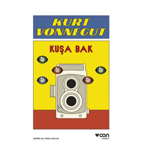 Kuşa Bak Kurt Vonnegut Can Yayınları