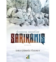 DONMUŞ UMUTLAR SARIKAMIŞ - SARA GÜRBÜZ ÖZEREN - DAMLA