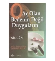 Aç Olan Bedenin Değil Duyguların