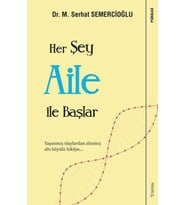 Her Şey Aile ile Başlar