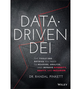 Data-Driven Dei: The Tools And Metrics You Need To Measure, Analyze, And Improve Diversity, Equity,  (Krem)