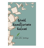 Gönül Kanatlarımın Kalemi