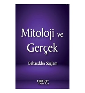 Mitoloji ve Gerçek