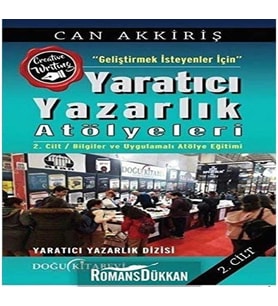 İsteyenler İçin Yaratıcı Yazarlık Atölyeleri Cilt:2
