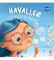 Hayaller Bir Baloncuğa Sığar mı?