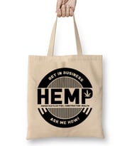 Get In The Hemp Business, Ask Me How Bez Çanta Uzun Saplı