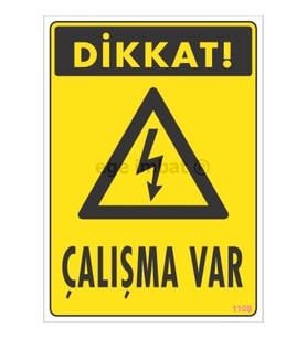 Dikkat Çalışma Var Uyarı Levhası 17,5X25 Kod:1108