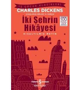 İki Şehrin Hikayesi (Kısaltılmış Metin)