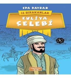 İz Bırakanlar - Evliya Çelebi