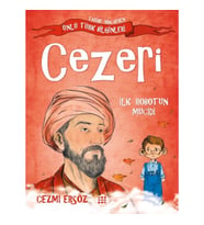 Tarihe Yön Veren Ünlü Türk Bilginleri - Cezeri - İlk Robotun Mucidi