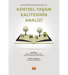 Multidisipliner Bakış Açısı ile KENTSEL YAŞAM KALİTESİNİN ANALİZİ