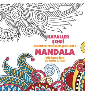 Hayaller Şehri - Mandala (Büyükler İçin Boyama)