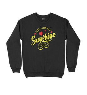 You Are My Sun Shine Siyah Sweatshirt