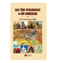 Bazı Türk Peygamberler ve Din Kurucuları