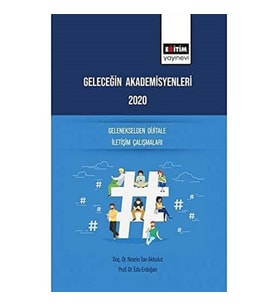 Geleceğin Akademisyenleri 2020: Gelenekselden Dijitale İletişim Çalışmaları (Krem)