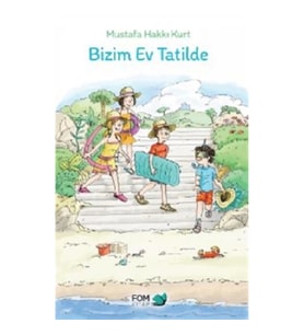 Bizim Ev Tatilde