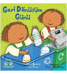 Geri Dönüşüm Günü – Minik Yardımcılar