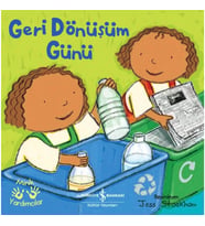 Geri Dönüşüm Günü – Minik Yardımcılar