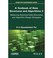A Textbook Of Data Structures And Algorithms, Volume 3: Mastering Advanced Data Structures And Algor (Krem)