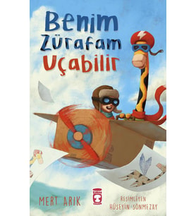 Benim Zürafam Uçabilir - Mert Arık - Timaş Yayınları