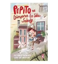 PEPİTO VE DÜNYANIN EN SIKICI SOKAĞI TİMAŞ ÇOCUK
