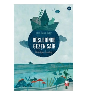 Düşlerinde Gezen Şair