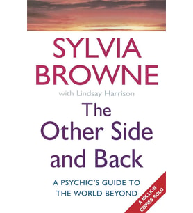 The Other Side And Back: A Psychic'S Guide To The World Beyond