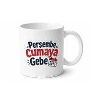 Perşembe Cumaya Gebe Yazılı Komik Kupa Bardak Esprili Hediye