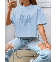 Dont Over Think Baskılı Tasarım (Bebe Mavi)